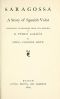 [Gutenberg 47769] • Saragossa: A Story of Spanish Valor